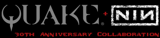 Quake + NIN — 30th Anniversary Collaboration