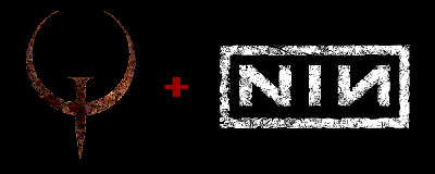 Quake + NIN